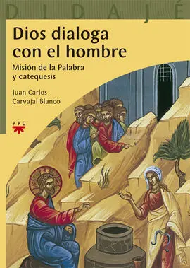 Dios Dialoga con el Hombre