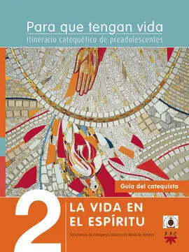 Para que Tengan Vida 2: la Vida en el Espíritu