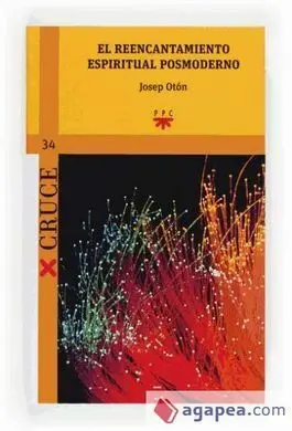 El Reencantamiento Espiritual Posmoderno