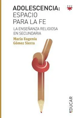Adolescencia: Espacio para la Fe
