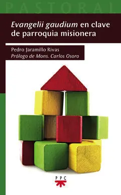 Evangelii Gaudium en Clave de Parroquia Misionera