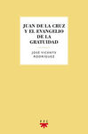 JUAN DE LA CRUZ Y EL EVANGELIO DE LA GRATUIDAD