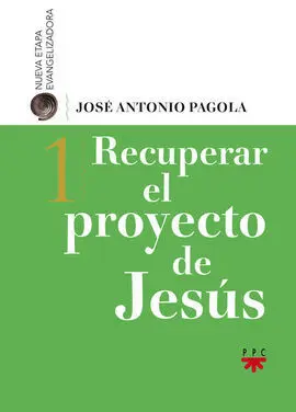 Recuperar el Proyecto de Jesus
