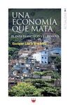 UNA ECONOMÍA QUE MATA