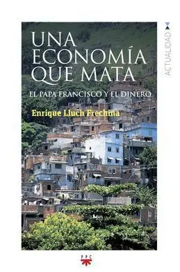 Una Economía que Mata