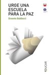 URGE UNA ESCUELA PARA LA PAZ