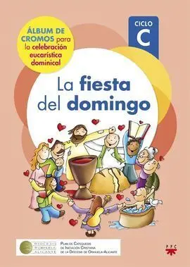 La Fiesta del Domingo. Ciclo C [Álbum de Cromos]