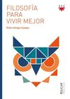 FILOSOFÍA PARA VIVIR MEJOR