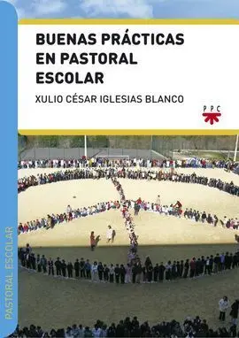 Buenas Prácticas en Pastoral Escolar