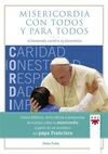 MISERICORDIA CON TODOS Y PARA TODOS