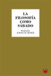 LA FILOSOFÍA COMO SÁBADO