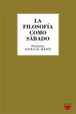 La Filosofía Como Sábado