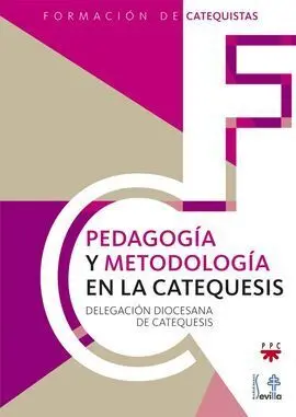 Pedagogía y Metodología en la Catequesis