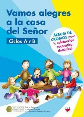 Vamos Alegres a la Casa del Señor Ciclos a y B