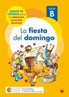 LA FIESTA DEL DOMINGO. CICLO B