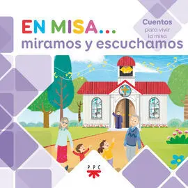 En Misa? 2. Miramos y Escuchamos (Cuentos)