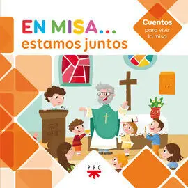 En Misa? 1. Estamos Juntos (Cuentos)