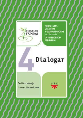 4 Dialogar. Proyecto Espiral