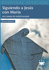 SIGUIENDO A JESÚS CON MARÍA