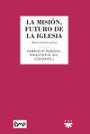 LA MISIÓN, FUTURO DE LA IGLESIA