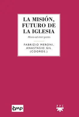 La Misión, Futuro de la Iglesia