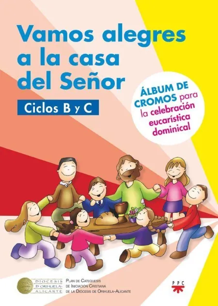 Vamos a la Casa del Señor. Ciclo B y C (2018-2019)