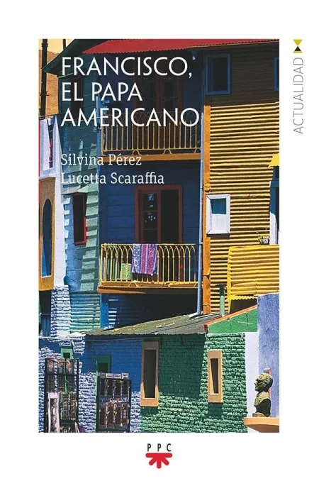 Francisco, el Papa Americano
