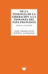 DE LA TEOLOGÍA DE LA LIBERACIÓN A LA TEOLOGÍA DEL PAPA FRANCISCO