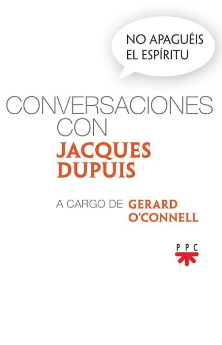 No Apagueis el Espiritu Conversaciones con Jacques Dupuis