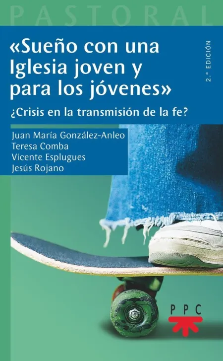 Sueño con una Iglesia Joven y para los Jovenes