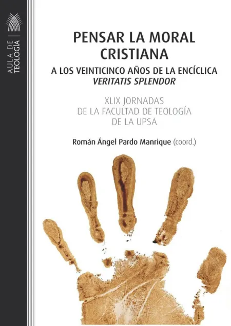 Pensar la Moral Cristiana