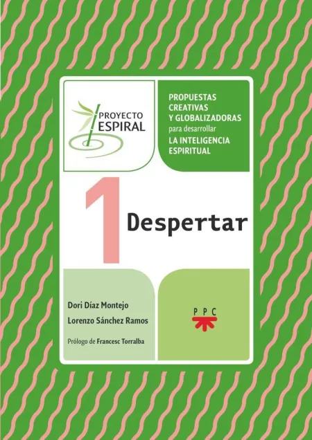 Proyecto Espiral 1. Despertar