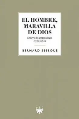 Gs. el Hombre,Maravilla de Dios