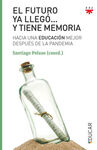 ED.EL FUTURO YA LLEGO...Y TIENE MEMORIA