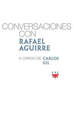 Conversaciones con Rafael Aguirre