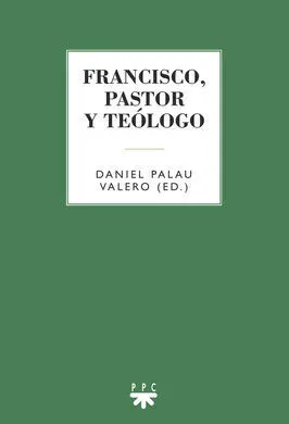 Francisco, Pastor y Teologo
