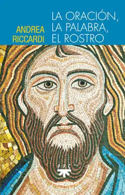 La Oracion,La Palabra,El Rostro