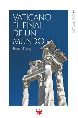 Vaticano, el Final de un Mundo