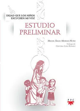 Dejad que los Niños Escuchen mi Voz. Estudio Preliminar