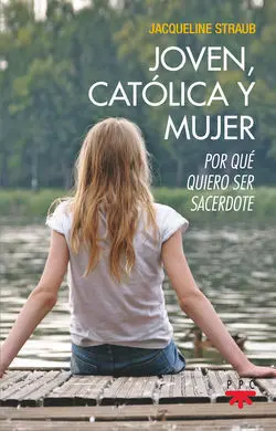 Joven, Catolica y Mujer