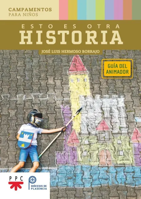 Esto Es Otra Historia. Guía del Animador