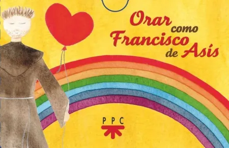 Orar Como Francisco de Asís
