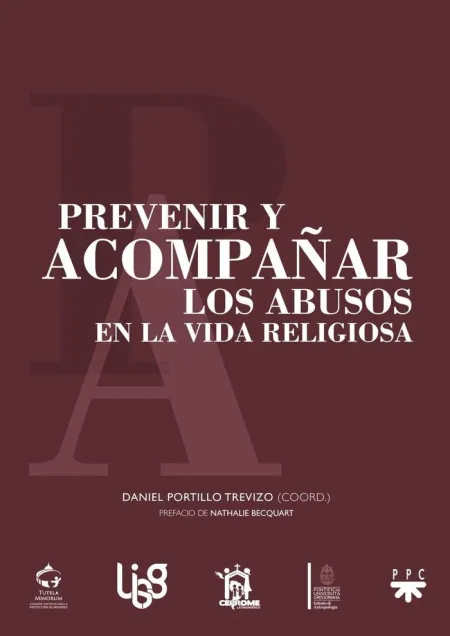Prevenir y Acompañar los Abusos en la Vida Religiosa