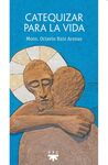 CATEQUIZAR PARA LA VIDA