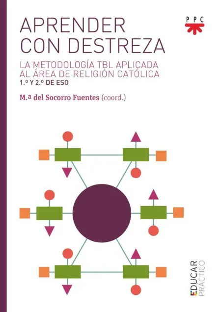 Aprender con Destreza la Metodología Tbl Aplicada Al Área de Religión Catolica