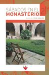 SABADOS EN EL MONASTERIO. 2
