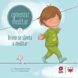 Comenzar a Meditar. 2 Bruno se Sienta a Meditar