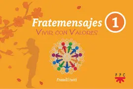 Fratemensajes 1. Vivir con Valores