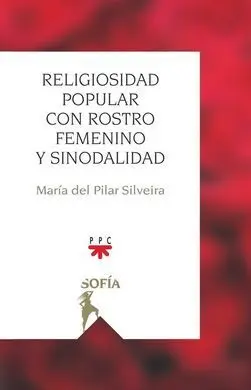 So. religiosidad Popular con Rostro Femennino y Sinodalidad