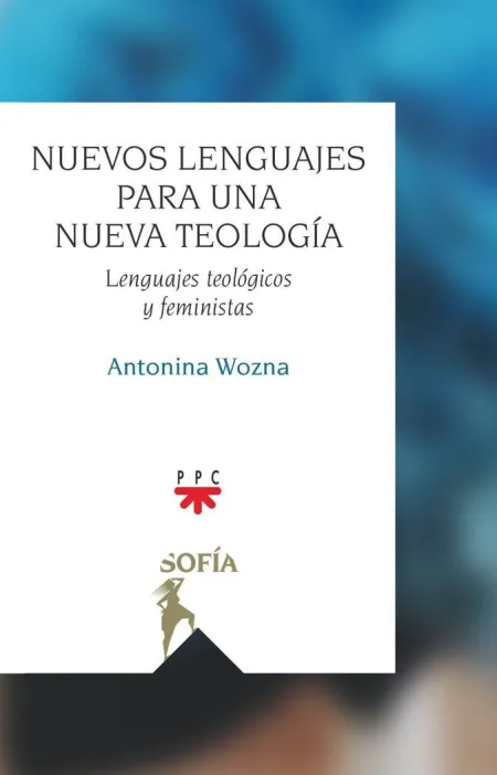 Nuevos Lenguajes para una Nueva Teología
